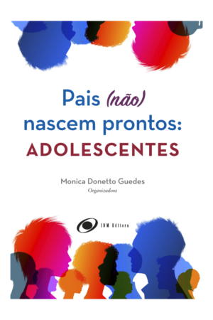 Pais (não) Nascem Prontos: Adolescentes