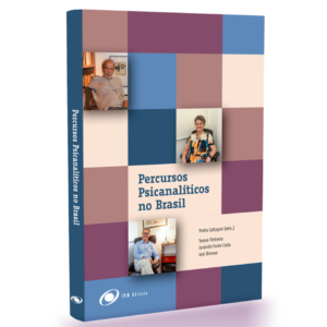Percursos psicanalíticos no Brasil - Pedro Cattapan (org.)