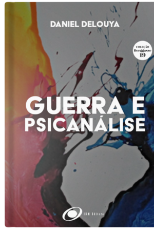 Guerra e Psicanálise