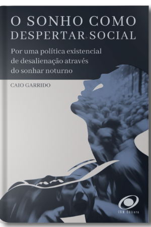 O sonho como despertar social