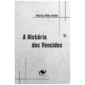 A história dos vencidos