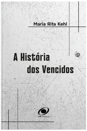 A história dos vencidos